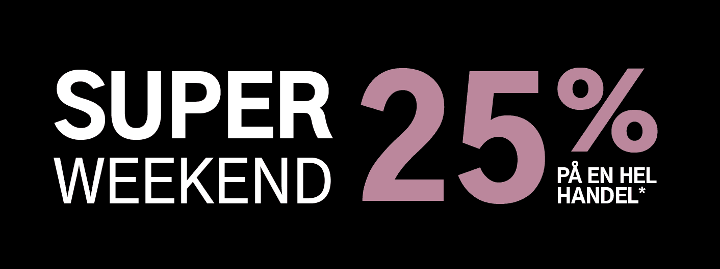 Superweekend 25% rabatt på en hel handel. Gjelder alle varer merket med kupong.