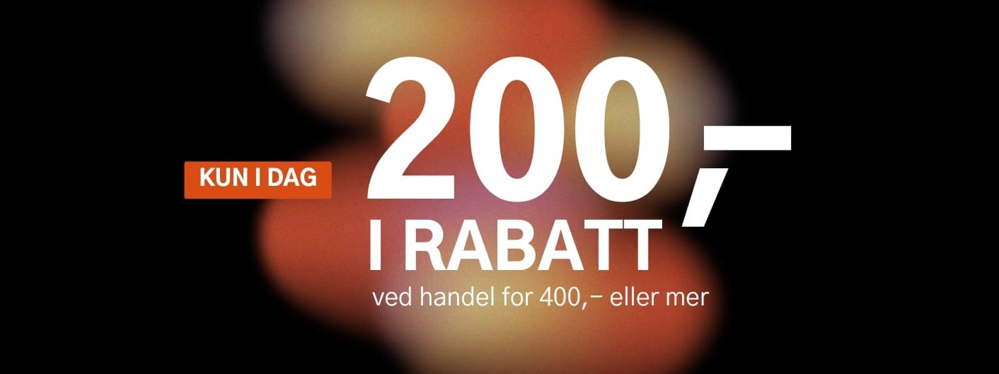 Kun i dag. 200 kroner i rabatt ved handel for 400 kroner eller mer. Gjelder alle varer merket med kupong.