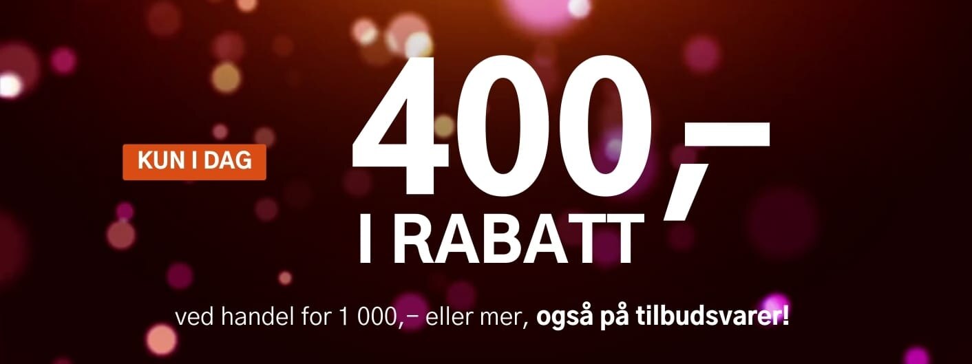 Kun i dag! 400 kroner i rabatt ved handel for 1000 kroner eller mer, også på tilbudsvarer! Gjelder alle varer merket med kupong.