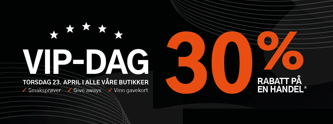 VIP-dag torsdag 23. april i alle våre butikker. Smaksprøver, giveaways og vinn gavekort. 30% rabatt på en handel - gjelder alle varer merket med kupong.