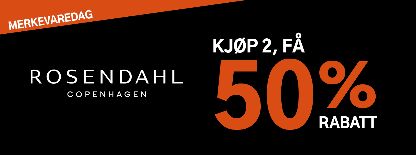 Merkevaredag for Rosendahl Copenhagen. Kjøp 2, få 50% rabatt.