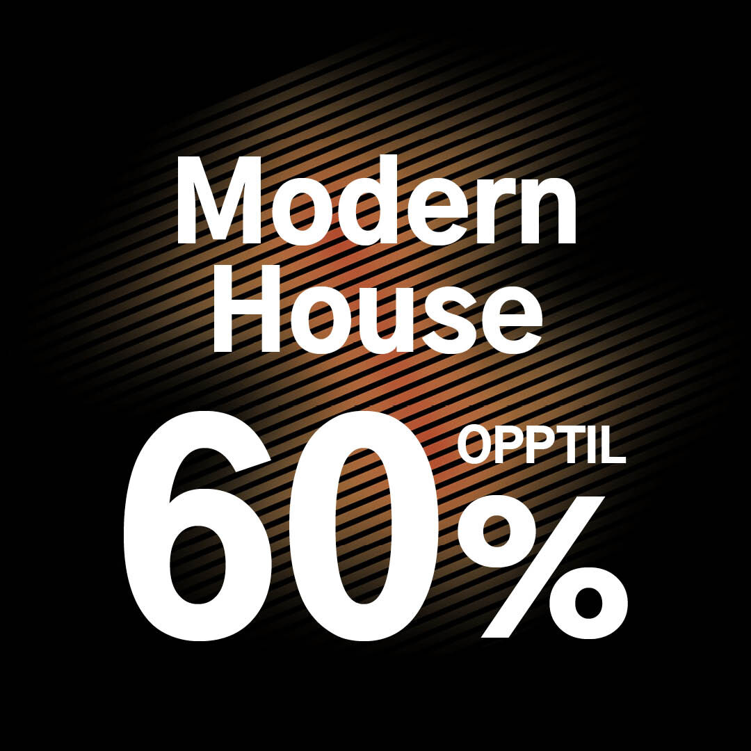 Modern House opptil 60%