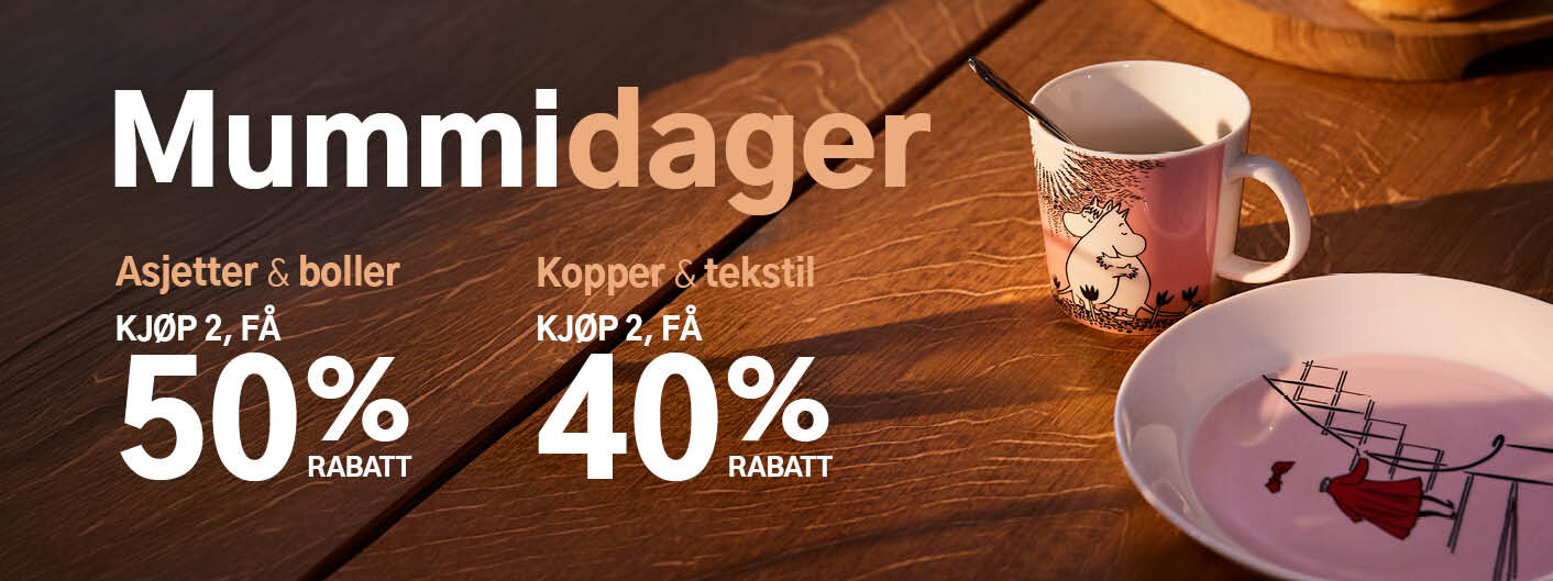 Mummidager: Asjetter og boller, kjøp to, få 50% rabatt. Kopper og tekstil, kjøp to, få 40% rabatt.