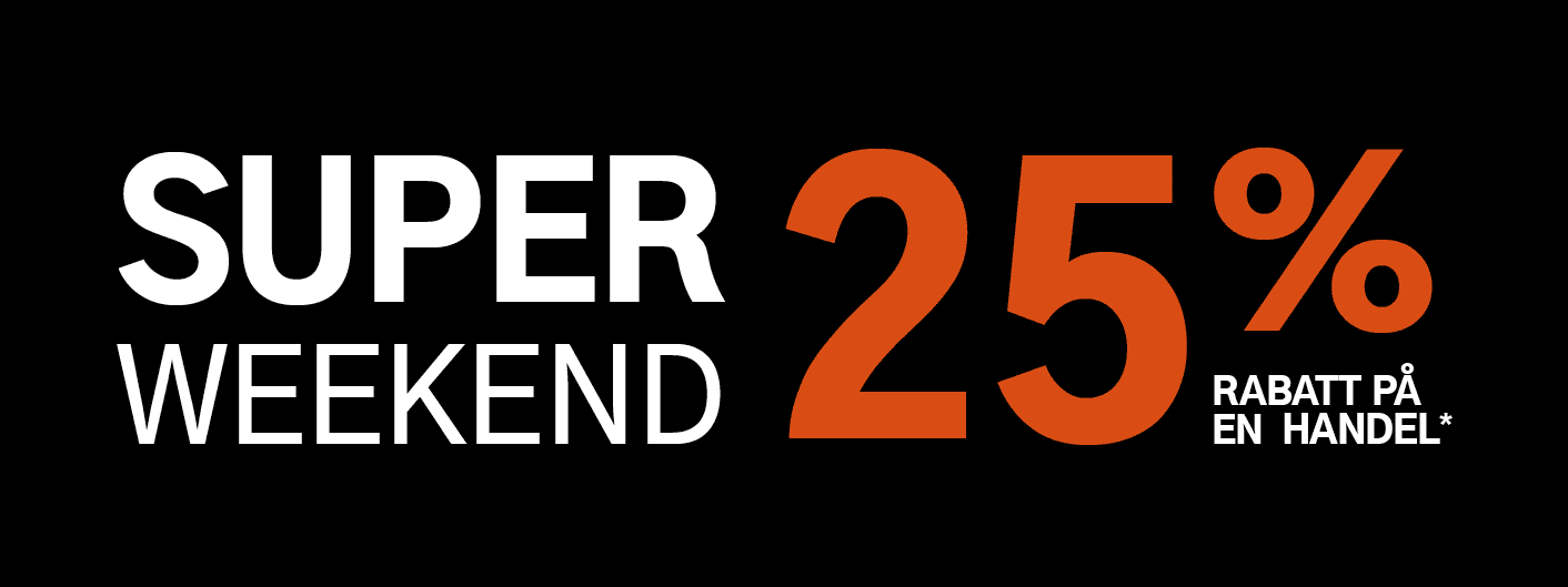 Superweekend 25% rabatt på en hel handel. Gjelder alle varer merket med kupong.
